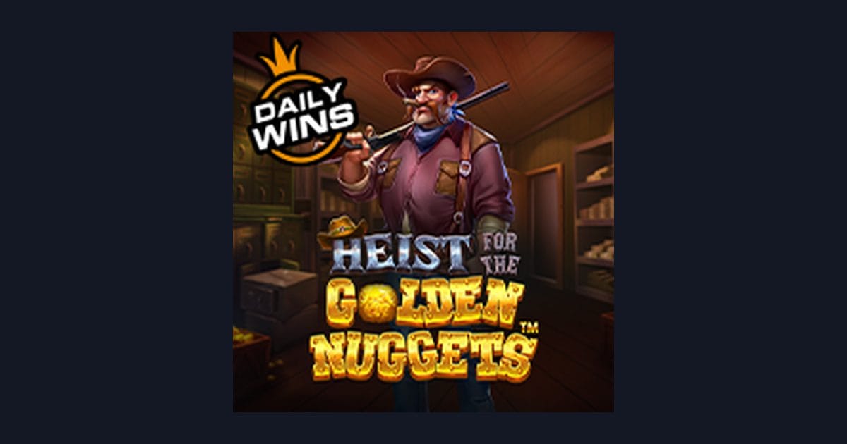 Raih Slot Maxwin Seru di Heist For the Golden Nuggets dari Pragmatic Play