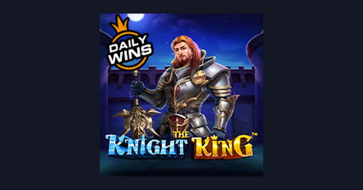Tips Pola Maxwin di Slot The Knight King dari Pragmatic Play